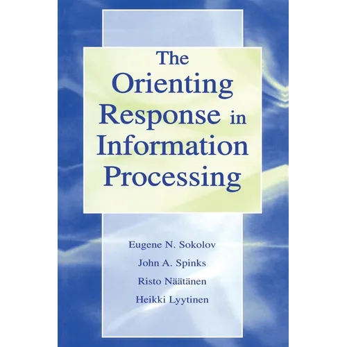 The Orienting Response in Information Processing