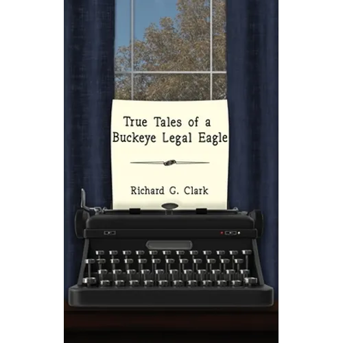 True Tales of a Buckeye Legal Eagle