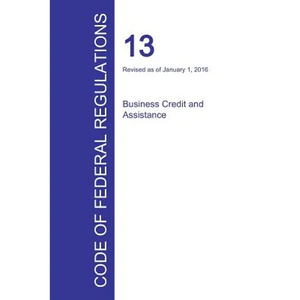 Code of Federal Regulations Title 13, Volume 1, January 1, 2016 - Paperback