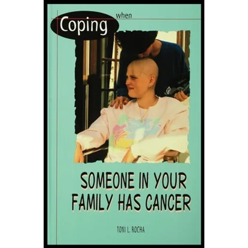 When Someone in Your Family Has Cancer