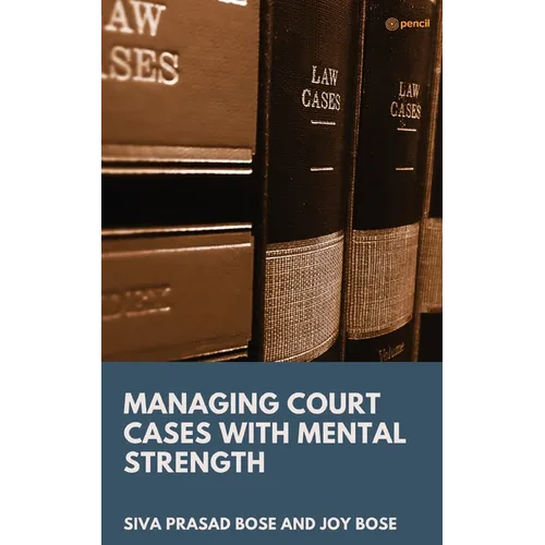 Managing Court Cases with Mental Strength