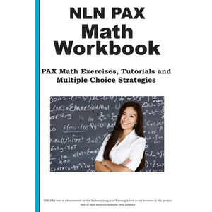 NLN PAX Math Workbook: PAX Math Exercises, Tutorials and Multiple Choice Strategies - Paperback