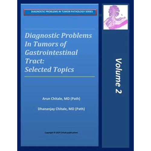 Diagnostic Problems in Tumors of Gastrointestinal Tract: Selected Topics