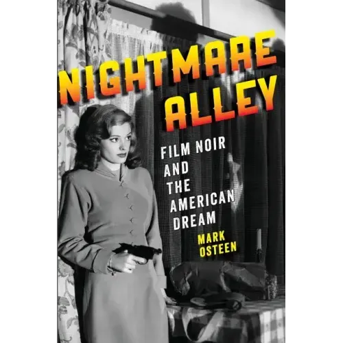 Nightmare Alley: Film Noir and the American Dream