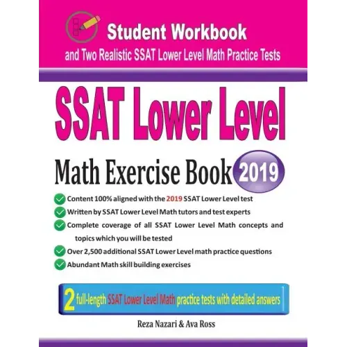 SSAT Lower Level Math Exercise Book: Student Workbook and Two Realistic SSAT Lower Level Math Tests