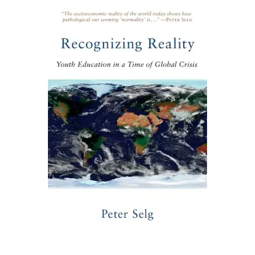 Recognizing Reality: Youth Education in a Time of Global Crisis