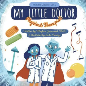 My Little Doctor: Physical Therapy - Paperback
