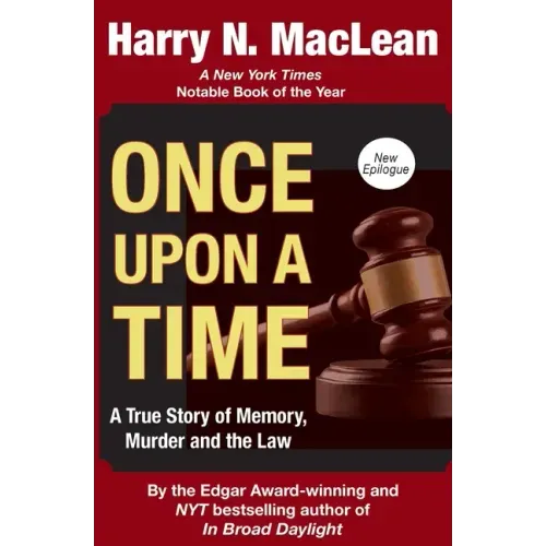 Once Upon a Time: A True Story of Memory, Murder, and the Law
