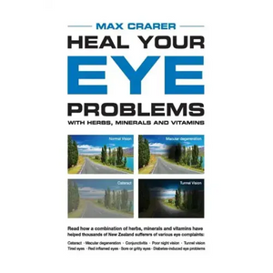Heal Your Eye Problems With Herbs, Minerals and Vitamins - Paperback