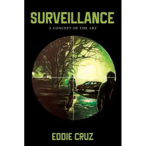 Surveillance: A Concept of the Art - Paperback