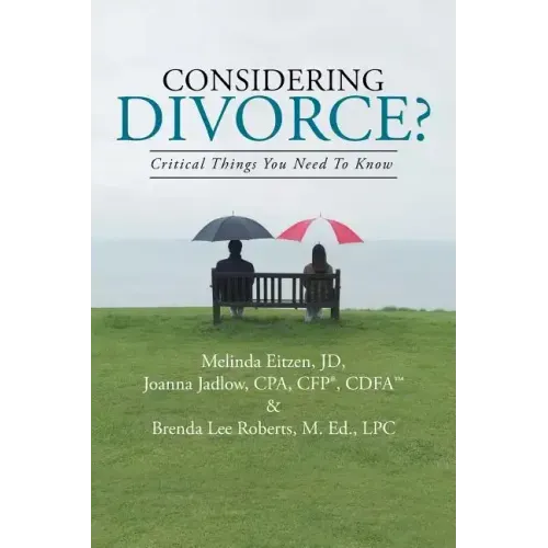 Considering Divorce?: Critical Things You Need to Know.
