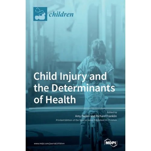 Child Injury and the Determinants of Health