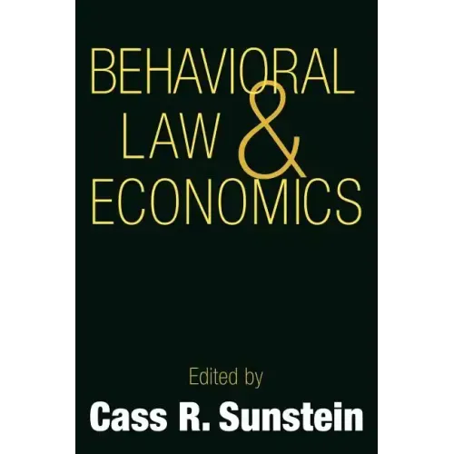 Behavioral Law and Economics