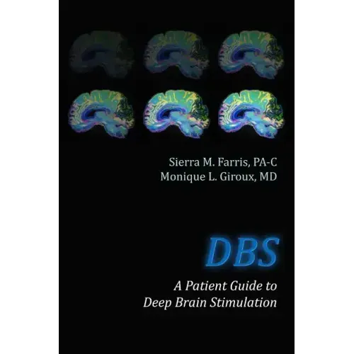 DBS a Patient Guide to Deep Brain Stimulation