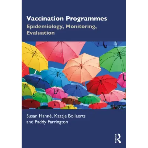Vaccination Programmes: Epidemiology, Monitoring, Evaluation