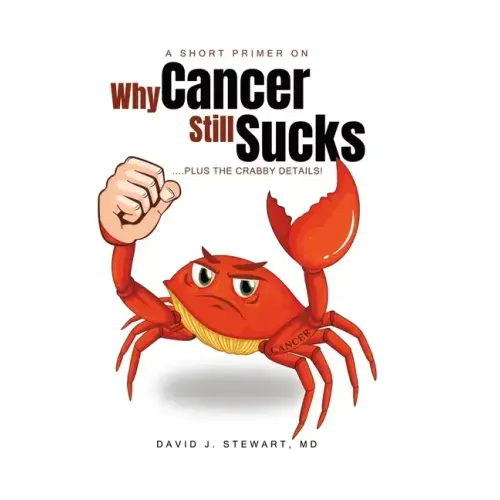 A Short Primer on Why Cancer Still Sucks