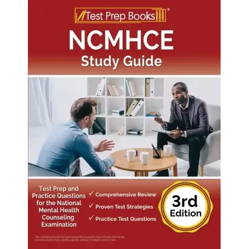 NCMHCE Study Guide: Test Prep and Practice Questions for the National Clinical Mental Health Counseling Examination [3rd Edition]