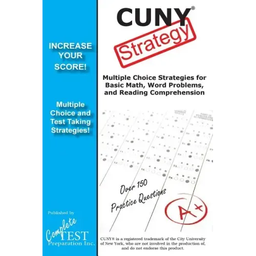 CUNY Strategy: Winning multiple choice strategies for the CUNY Assessment Test