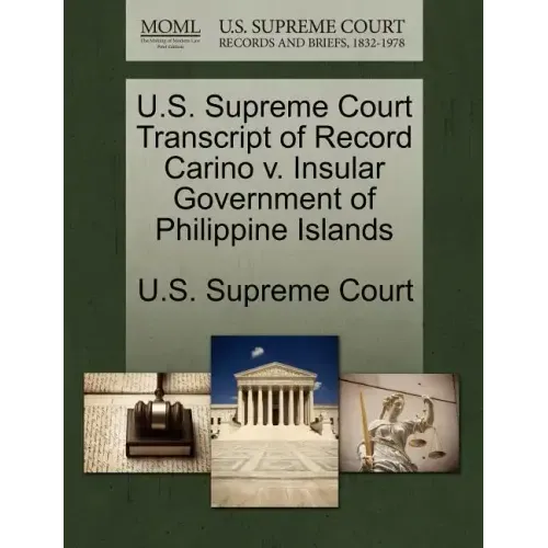 U.S. Supreme Court Transcript of Record Carino V. Insular Government of Philippine Islands