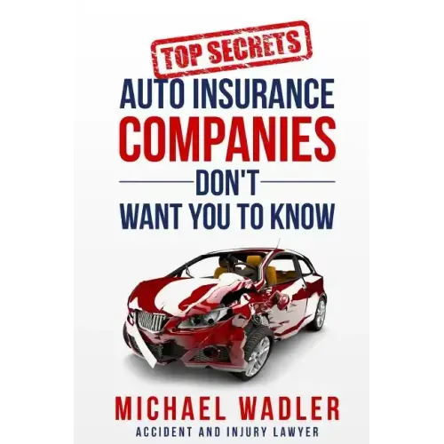 Top Secrets Auto Insurance Companies Don't Want You to Know