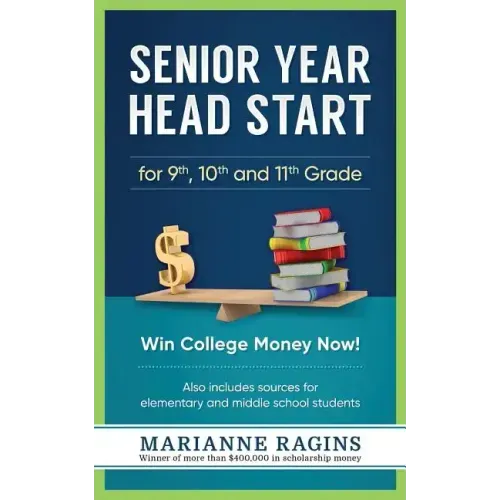 Senior Year Head Start: For 9th, 10th and 11th Grade