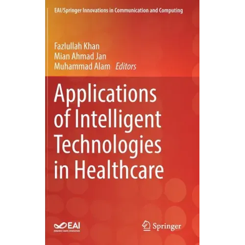 Applications of Intelligent Technologies in Healthcare