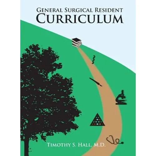 Surgical Systems: General Surgical Residency Curriculum
