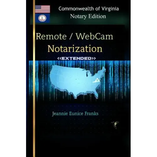 REMOTE / WEBCAM NOTARIZATION Commonwealth of Virginia Notaries