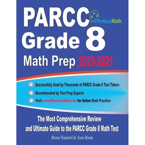 PARCC Grade 8 Math Prep 2020-2021: The Most Comprehensive Review and Ultimate Guide to the PARCC Grade 8 Math Test