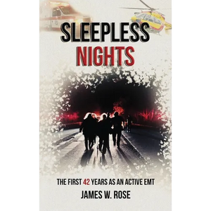 Sleepless Nights: The First 42 Years as an Active EMT - Hardcover