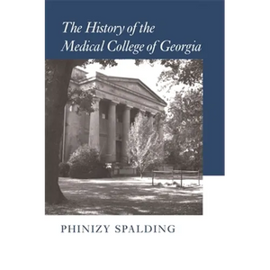 The History of the Medical College of Georgia - Paperback