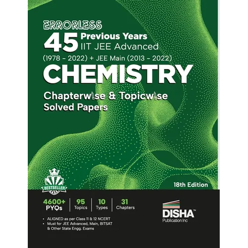 Errorless 45 Previous Years IIT JEE Advanced (1978 - 2022) + JEE Main (2013 - 2022) CHEMISTRY Chapterwise & Topicwise Solved Papers 18th Edition PYQ Q