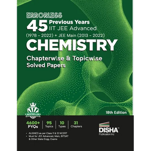 Errorless 45 Previous Years IIT JEE Advanced (1978 - 2022) + JEE Main (2013 - 2022) CHEMISTRY Chapterwise & Topicwise Solved Papers 18th Edition PYQ Q - Paperback