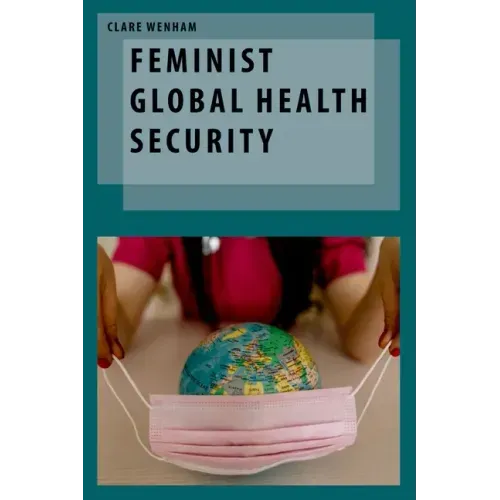 Feminist Global Health Security