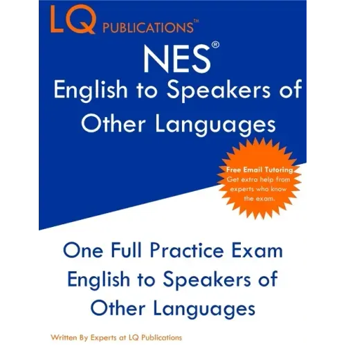 NES English to Speakers of Other Languages: One Full Practice Exam - Free Online Tutoring - Updated Exam Questions