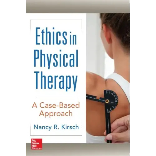Ethics in Physical Therapy: A Case Based Approach