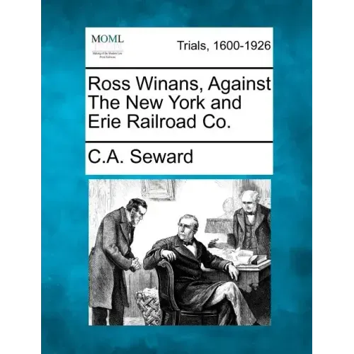 Ross Winans, Against the New York and Erie Railroad Co.