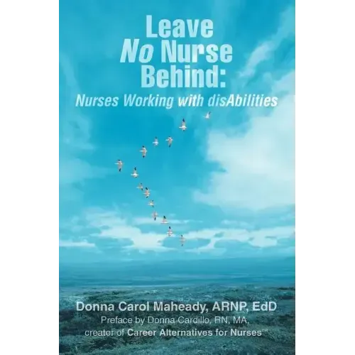 Leave No Nurse Behind: Nurses Working with Disabilities