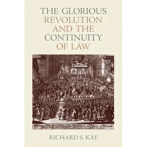 The Glorious Revolution and the Continuity of Law