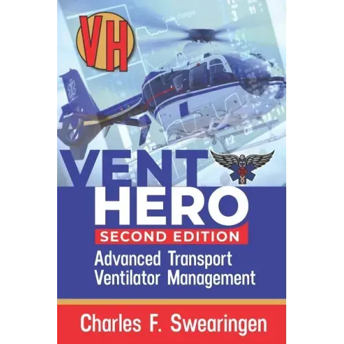 Vent Hero: Advanced Transport Ventilator Management