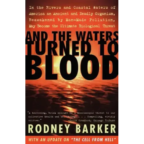 And the Waters Turned to Blood