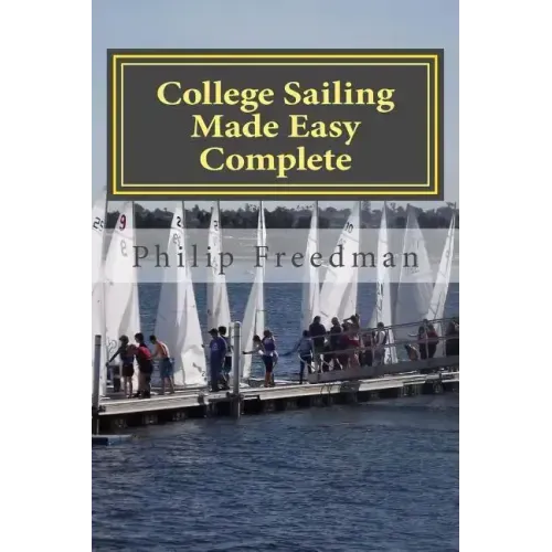College Sailing Made Easy Complete