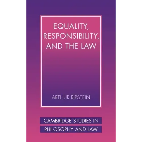 Equality, Responsibility, and the Law