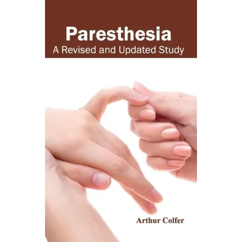 Paresthesia: A Revised and Updated Study