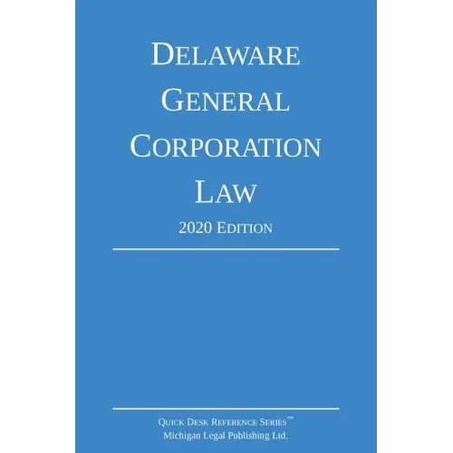 Delaware General Corporation Law; 2020 Edition
