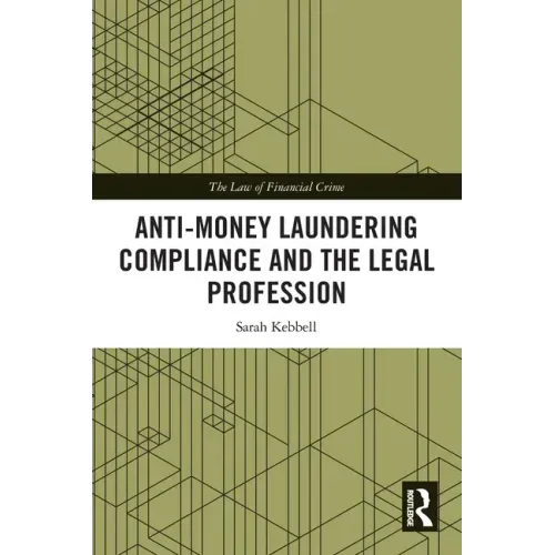 Anti-Money Laundering Compliance and the Legal Profession
