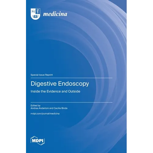 Digestive Endoscopy: Inside the Evidence and Outside