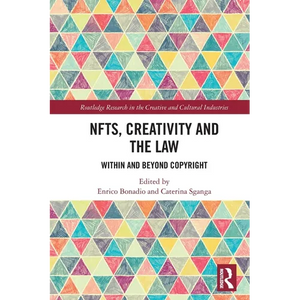NFTs, Creativity and the Law: Within and Beyond Copyright - Paperback