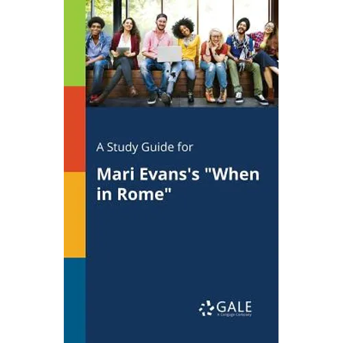 A Study Guide for Mari Evans's "When in Rome"