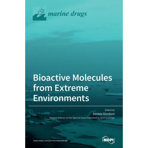 Bioactive Molecules from Extreme Environments